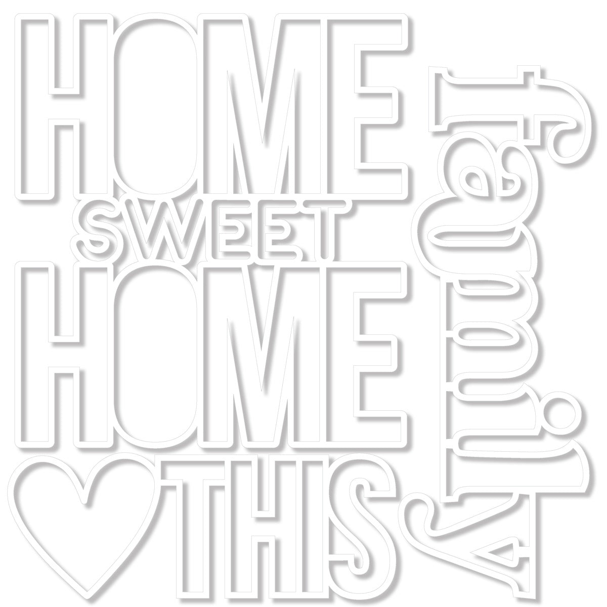 Bella Blvd Love Grows Here Cut-Outs-Home Sweet Home