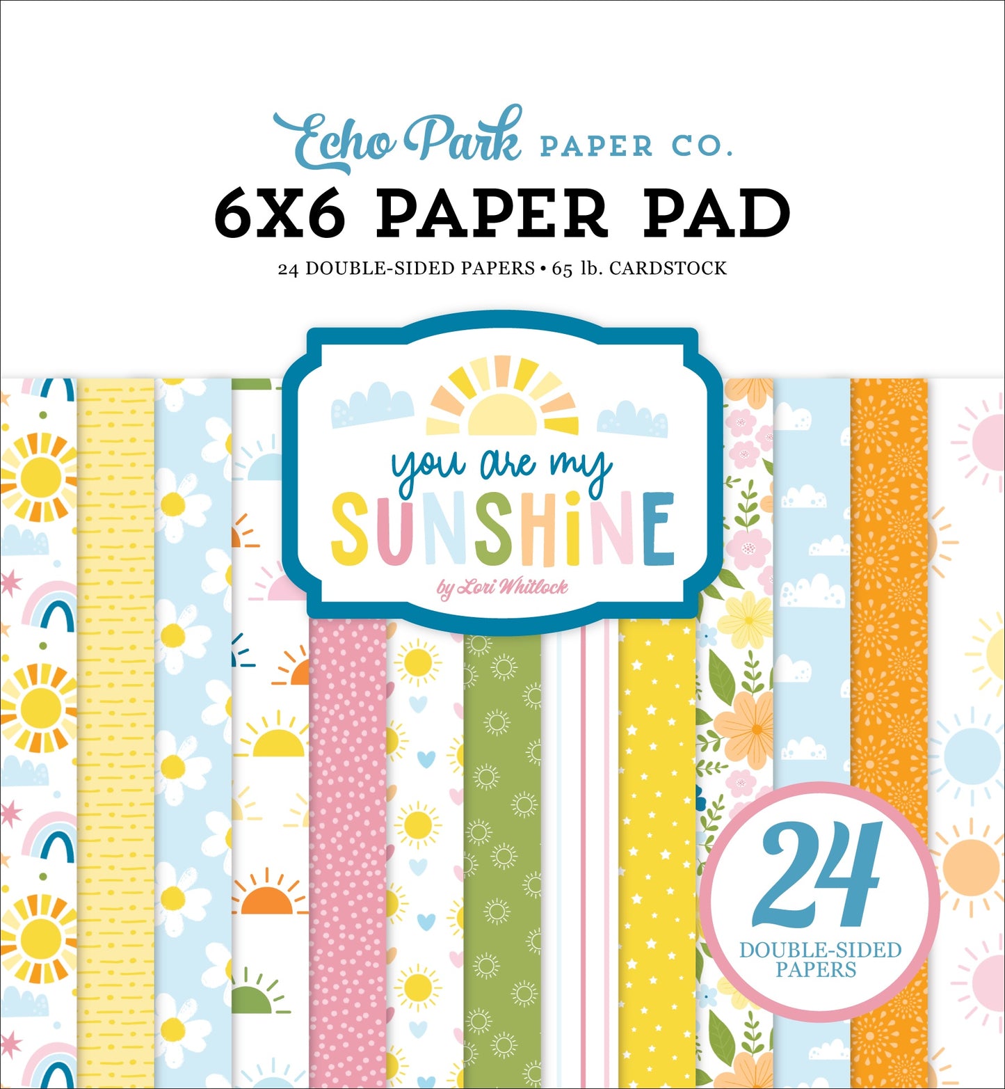 Echo Park Double-Sided Paper Pad 6"X6"-You Are My Sunshine