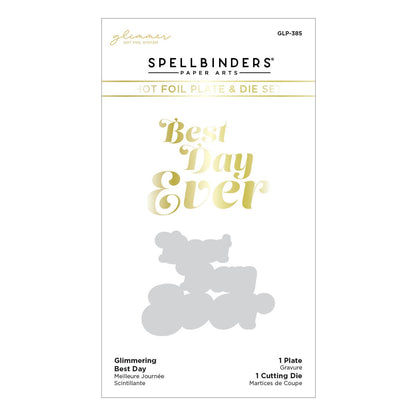 Spellbinders Glimmer Hot Foil Plate & Die Set-Best Day