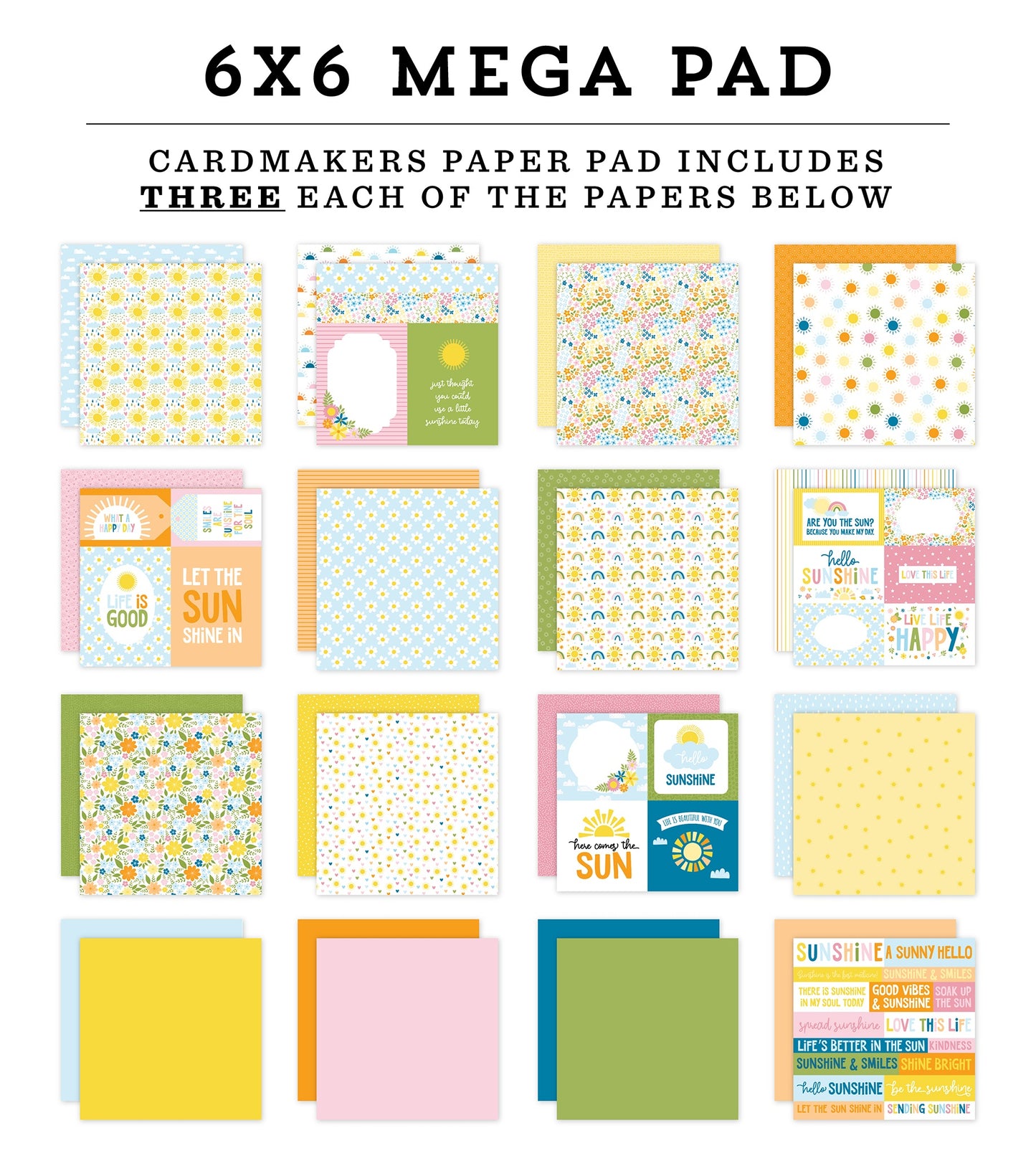 Echo Park Double-Sided Cardmakers Mega Paper Pad 6"X6"-You Are My Sunshine