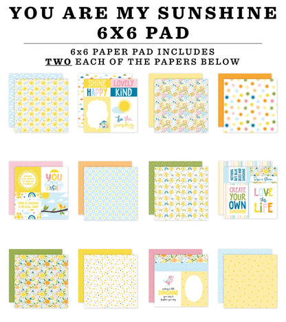 Echo Park Double-Sided Paper Pad 6"X6"-You Are My Sunshine