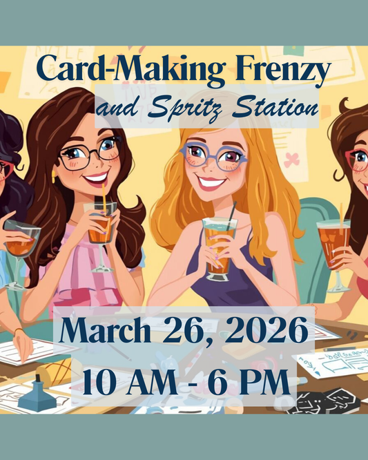 Craft for a Cause: Card-Making Frenzy & The Spritz Station! - March 26, 2026 10 am - 6 pm