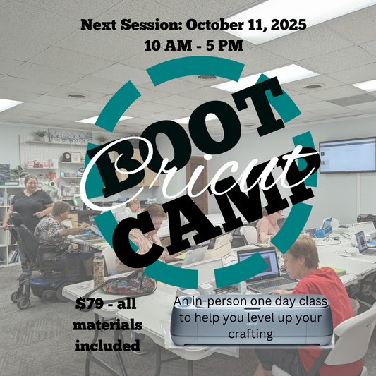 Cricut Boot Camp - October 11, 2025 10AM-5PM