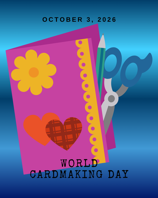 World Cardmaking Day - October 3, 2026
