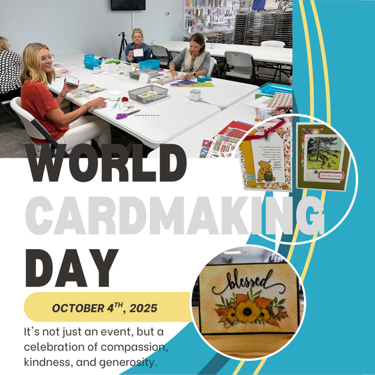 World Cardmaking Day - October 4, 2025 10 AM - 6 PM - Reserve Your Spot