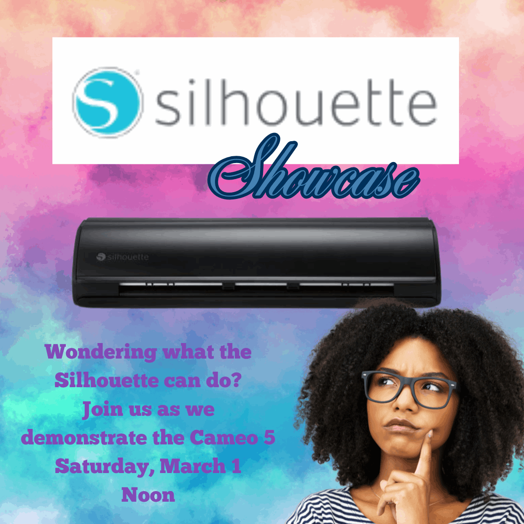 Silhouette Showcase - Sat March 1, 2025 Noon - 1 PM